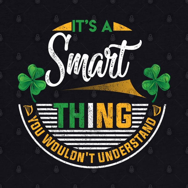 It's A Smart Thing You Wouldn't Understand by Cave Store